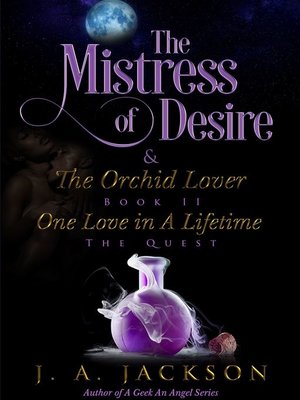 cover image of Book II Mistress of Desire & the Orchid Lover ~ the Quest